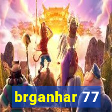 brganhar 77